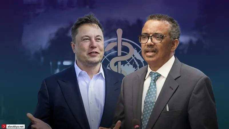 جدل بين ماسك ومدير منظمة الصحة حول سيادة الدول