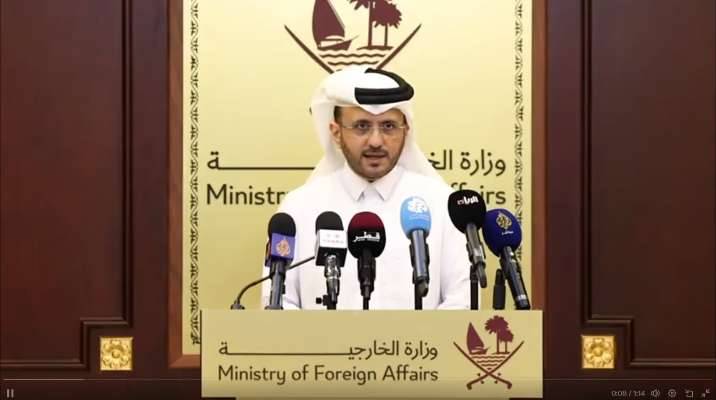 الخارجية القطرية: لا يوجد حتى الآن مسار وساطة رسمي يعمل على وقف إطلاق النار في لبنان